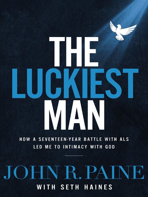 Title details for The Luckiest man by John R.  Paine - Available